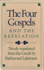 The Four Gospels and the Revelation: Newly Translated from the Greek
