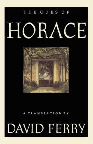 Title: The Odes of Horace: A Translation, Author: Horace