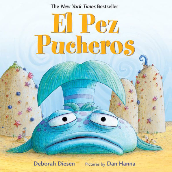 El Pez Pucheros / The Pout-Pout Fish (Spanish Edition)