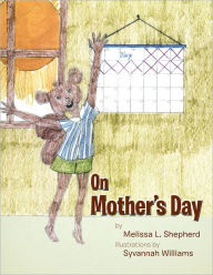 Title: On Mother's Day, Author: Melissa L. Shepherd