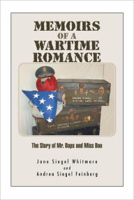 MEMOIRS OF A WARTIME ROMANCE: The Story of Mr. Bops and Miss Boo