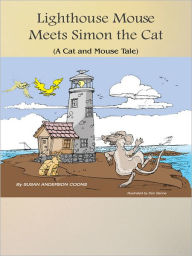 Title: Lighthouse Mouse Meets Simon the Cat, Author: Susan Anderson Coons