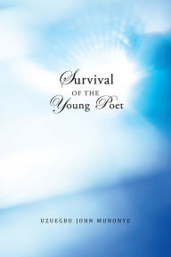Title: Survival of the young poet, Author: Uzuegbu John Munonye