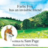 Title: Clearwell Copse: Farlie Fox Has an Invisible Friend, Author: Sam Page