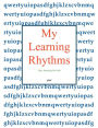 My Learning Rhythms: Book 1
