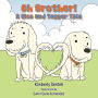 Oh Brother!: A Nico and Tugger Tale.