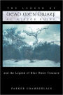 THE LEGEND OF DEAD MEN DWARF AT WINSOR RUINS: and the legend of Blue Water Treasure