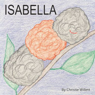 Title: ISABELLA, Author: Christie Willett