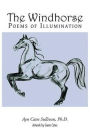 The Windhorse: Poems of Illumination