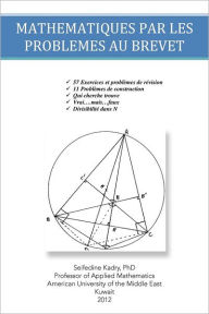 Title: Mathematiques Par Les Problemes Au Brevet, Author: Seifedine Kadry PhD