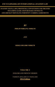 Title: Encyclopaedia of International Aviation Law: Volume 2, Author: Philip Forsang Ndikum