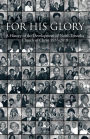 FOR HIS GLORY: A History of the Development of North Tenneha Church of Christ 1935 -2010