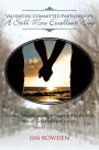 Validating Committed Partnerships: A Still More Excellent Way: A New Relational Paradigm Supported by the High Way of God's Love and Justice