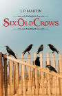 Six Old Crows