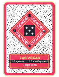 Title: Croxdie: Las Vegas It Is a Puzzle . . . . It Is a Betting Game!, Author: Felipe Leon