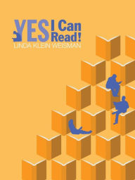 Title: Yes, I Can Read!, Author: Linda Klein Weisman
