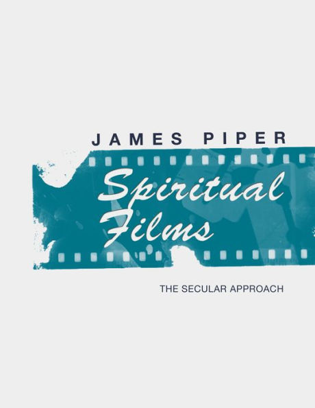 Spiritual Films: The Secular Approach