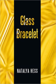 Title: Glass Bracelet, Author: Natalya Hess