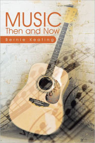 MUSIC: Then and Now