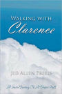 Walking With Clarence
