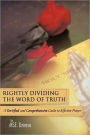 Rightly Dividing the Word of Truth: A Fortified and Comprehensive Guide to Effective Prayer