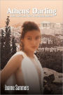 Athens' Darling: Love, Lust and War in Ancient Athens
