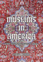 MUSLIMS IN AMERICA: WHAT EVERYONE NEEDS TO KNOW