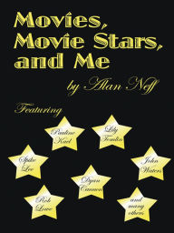 Title: Movies, Movie Stars, and Me, Author: Alan Neff