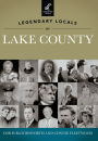 Legendary Locals of Lake County, Florida
