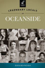 Legendary Locals of Oceanside
