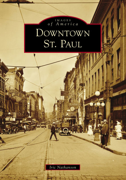 Downtown St Paul Minnesota Images Of America Series By Iric