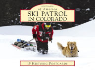Title: Ski Patrol in Colorado, Author: John B. Cameron