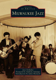 Title: Milwaukee Jazz, Author: Jamie Breiwick