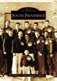 Title: South Providence, Author: Patrick T. Conley
