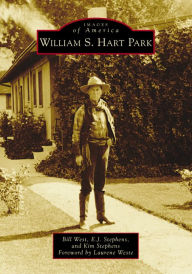 Title: William S. Hart Park, Author: Bill West