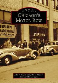Title: Chicago's Motor Row, Author: John F. Hogan