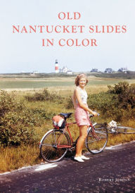 Title: Old Nantucket Slides in Color, Author: Robert Jordan