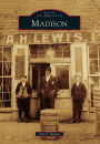 Madison, Alabama (Images of America Series)