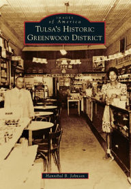 Title: Tulsa's Historic Greenwood District, Author: Hannibal B. Johnson
