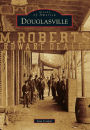 Douglasville, Georgia (Images of America Series)