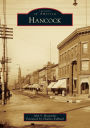 Hancock, Michigan (Images of America Series)