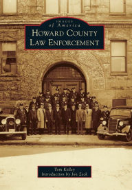Title: Howard County Law Enforcement, Author: Tom Kelley