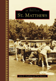 Title: St. Matthews, Author: Arcadia Publishing