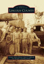 Lincoln County, Mississippi (Images of America Series)