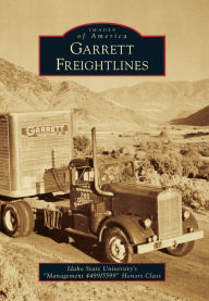 Title: Garrett Freightlines, Author: Idaho State University's 