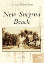 New Smyrna Beach, Florida (Postcard History Series)