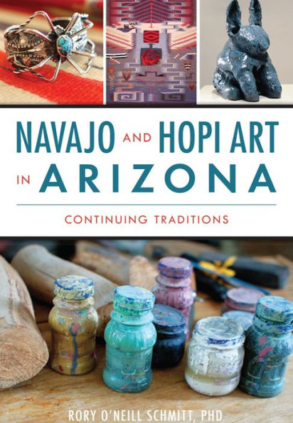 Navajo and Hopi Art in Arizona: Continuing Traditions