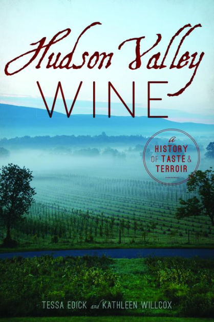 The Geography of Wine: How Landscapes, Cultures, Terroir, and the Weather Make a Good Drop