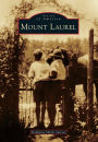Mount Laurel, New Jersey (Images of America Series)