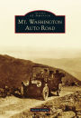 Mt. Washington Auto Road, New Hampshire (Images of America Series)